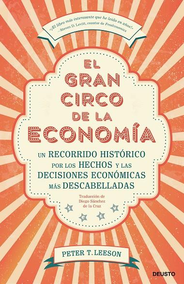 El gran circo de la economía | 9788423430123 | Leeson, Peter T. | Librería Castillón - Comprar libros online Aragón, Barbastro