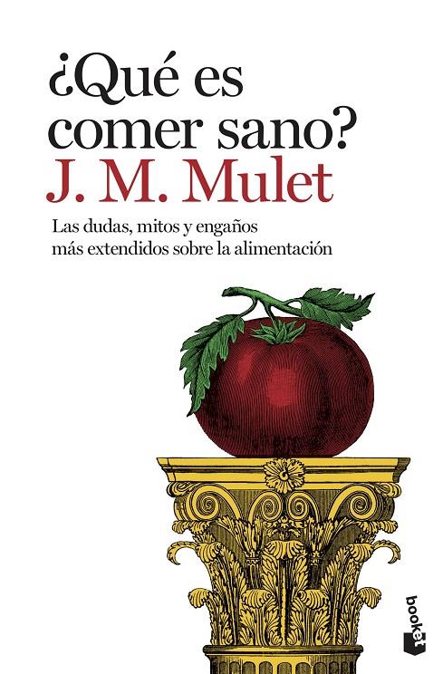 ¿Qué es comer sano? | 9788423356096 | Mulet, J.M. | Librería Castillón - Comprar libros online Aragón, Barbastro