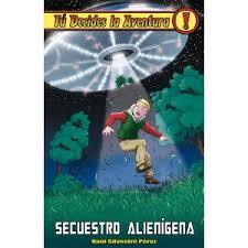 Secuestro alienígena | 9788415709619 | Silvestre, Raúl | Librería Castillón - Comprar libros online Aragón, Barbastro