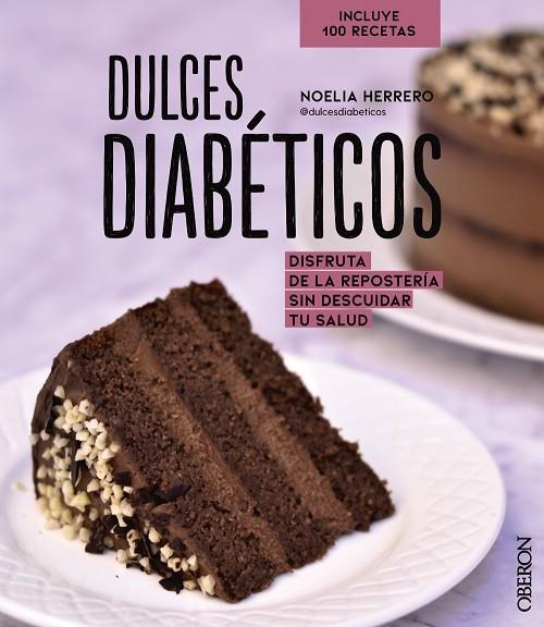 Dulces diabéticos | 9788441544758 | Herrero, Noelia | Librería Castillón - Comprar libros online Aragón, Barbastro