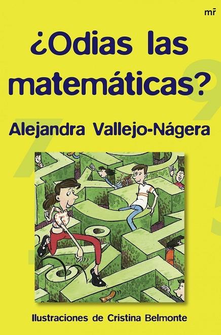 ¿Odias las matemáticas? | 9788427034273 | Vallejo-Nágera, Alejandra | Librería Castillón - Comprar libros online Aragón, Barbastro