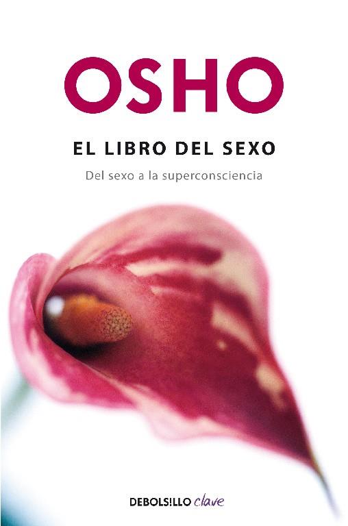 El libro del sexo (Fundamentos para una nueva humanidad) | 9788499890319 | Osho | Librería Castillón - Comprar libros online Aragón, Barbastro