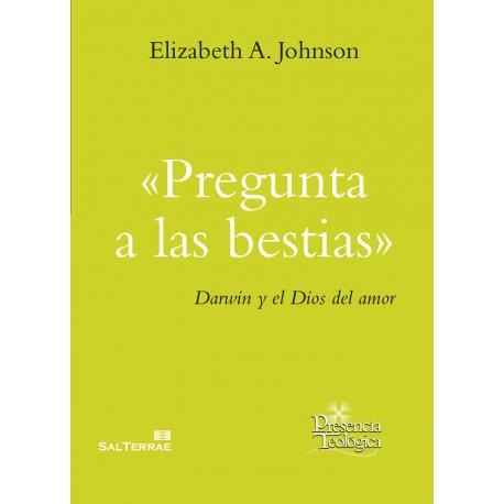 Pregunta a las bestias | 9788429324846 | Johnson, Elizabeth A. | Librería Castillón - Comprar libros online Aragón, Barbastro