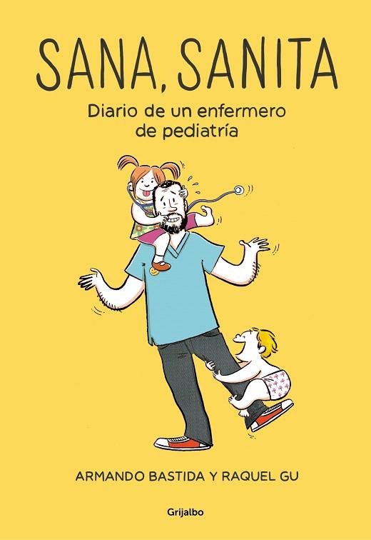 Sana, sanita | 9788425356537 | Bastida, Armando/Gu, Raquel | Librería Castillón - Comprar libros online Aragón, Barbastro