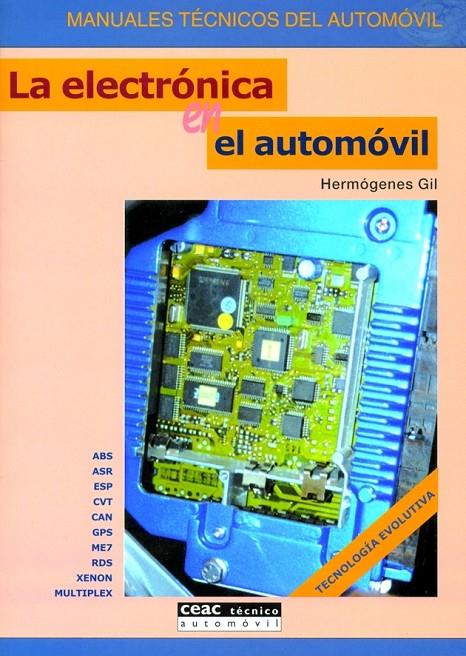 ELECTRONICA EN EL AUTOMOVIL, LA | 9788432915727 | GIL, HERMOGENES | Librería Castillón - Comprar libros online Aragón, Barbastro