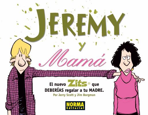 JEREMY Y MAMA | 9788467904635 | SCOTT, BORGMAN | Librería Castillón - Comprar libros online Aragón, Barbastro