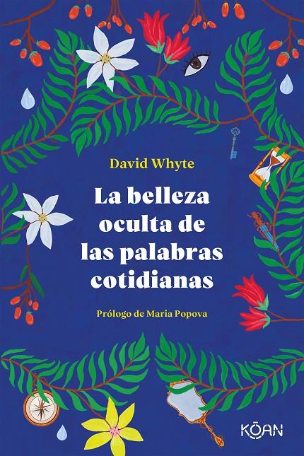 La belleza oculta de las palabras cotidianas | 9788418223303 | Whyte, David | Librería Castillón - Comprar libros online Aragón, Barbastro