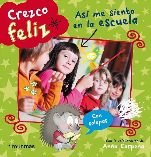 Así me siento en la escuela - Crezco feliz | 9788408124832 | Carpena, Anna y otros | Librería Castillón - Comprar libros online Aragón, Barbastro