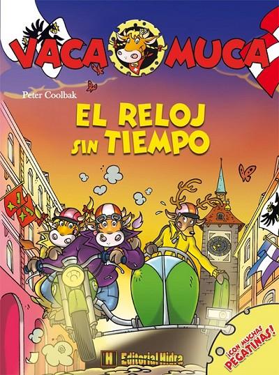 RELOJ SIN TIEMPO, EL - VACA MUCA | 9788492939534 | COOLBAK, PETER | Librería Castillón - Comprar libros online Aragón, Barbastro