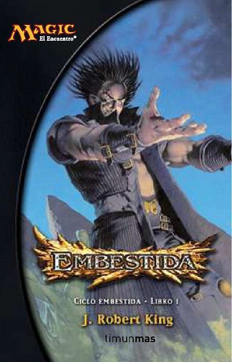 EMBESTIDA (MAGIC CICLO EMBESTIDA 1) | 9788448033279 | KING, J.ROBERT | Librería Castillón - Comprar libros online Aragón, Barbastro