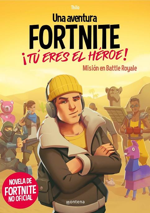 Una aventura de FORTNITE : ¡Tú eres el héroe! | 9788418483035 | Thilo  Juul Adam Petry | Librería Castillón - Comprar libros online Aragón, Barbastro