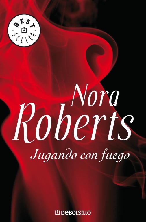 JUGANDO CON FUEGO | 9788483467695 | ROBERTS, NORA | Librería Castillón - Comprar libros online Aragón, Barbastro