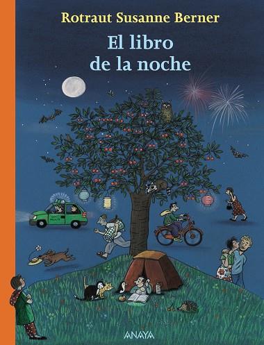 LIBRO DE LA NOCHE, EL | 9788466786874 | BERNER, ROTRAUT SUSANNE | Librería Castillón - Comprar libros online Aragón, Barbastro