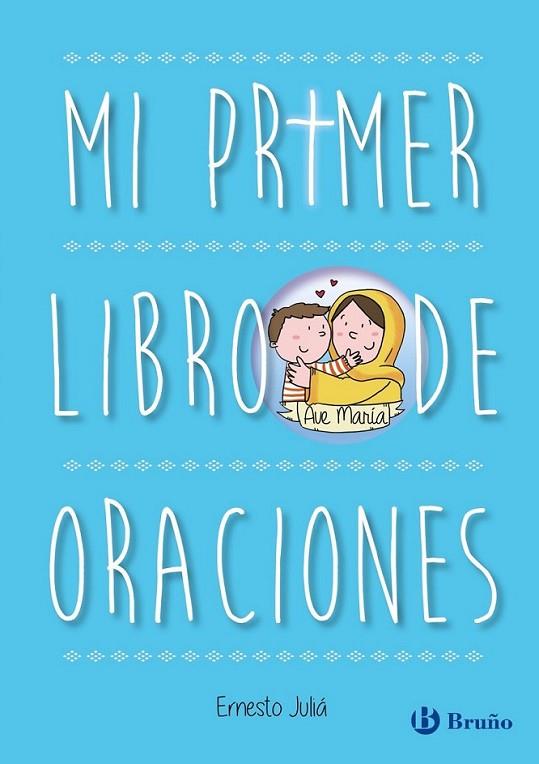 Mi primer libro de oraciones | 9788469600276 | Juliá, Ernesto | Librería Castillón - Comprar libros online Aragón, Barbastro