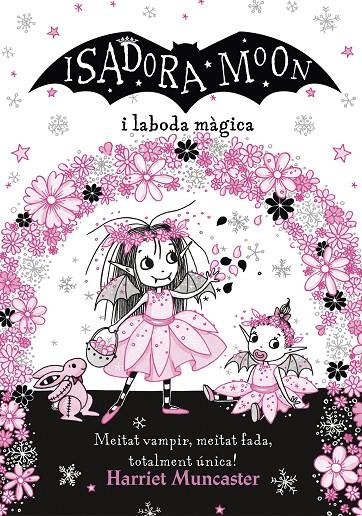 La Isadora Moon i la boda màgica (La Isadora Moon) | 9788420440859 | Muncaster, Harriet | Librería Castillón - Comprar libros online Aragón, Barbastro