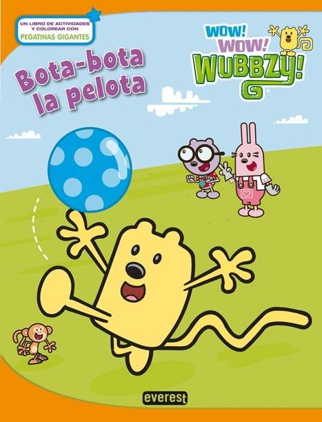 Wow Wow Wubbzy! Bota-bota la pelota | 9788444167930 | Lisa Rao | Librería Castillón - Comprar libros online Aragón, Barbastro
