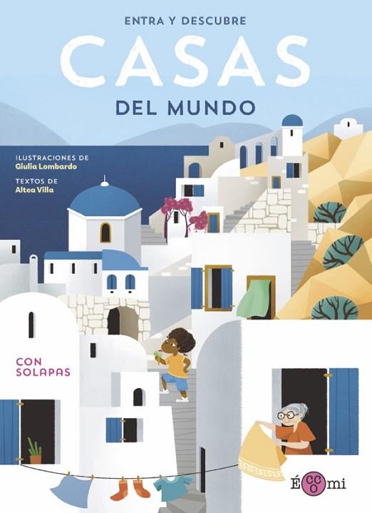 Entra y Descubre: Casas del mundo | 9788419262097 | Villa, Altea | Librería Castillón - Comprar libros online Aragón, Barbastro