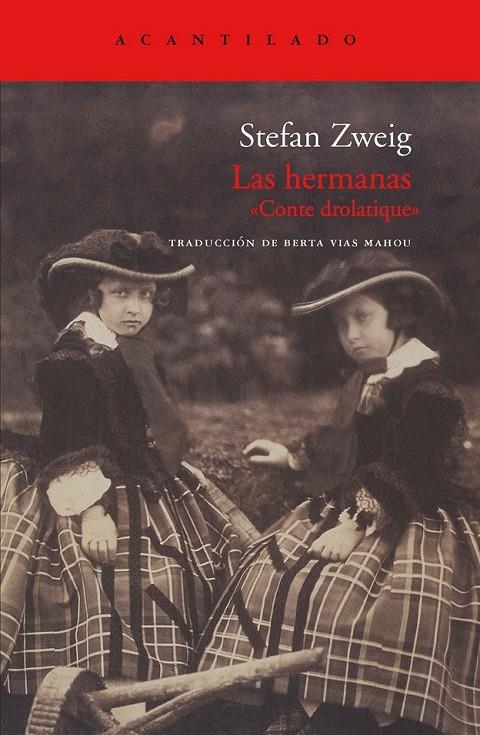 HERMANAS, LAS | 9788415277347 | ZWEIG, STEFAN | Librería Castillón - Comprar libros online Aragón, Barbastro