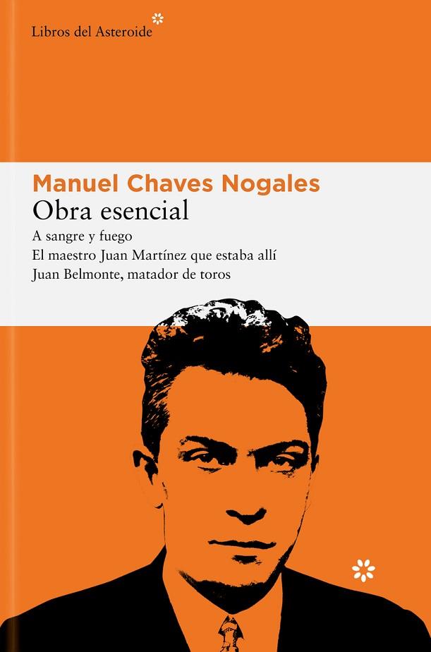 Obra esencial | 9788419089472 | Chaves Nogales, Manuel | Librería Castillón - Comprar libros online Aragón, Barbastro