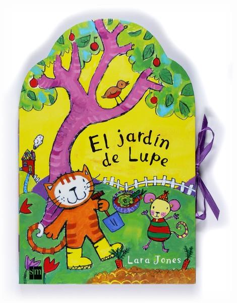 EL JARDIN DE LUPE | 9788467522952 | Jones, Lara | Librería Castillón - Comprar libros online Aragón, Barbastro