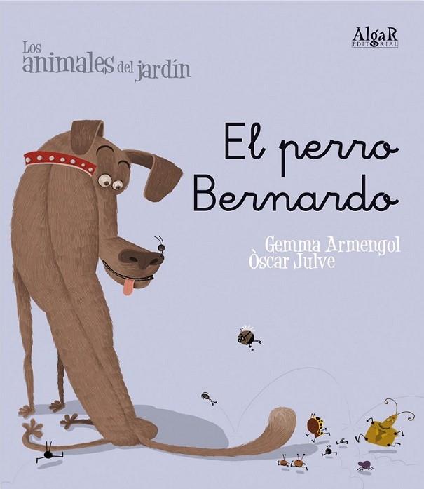 PERRO BERNARDO, EL (MANUSCRITA) | 9788498451474 | ARMENGOL MORELL, GEMMA | Librería Castillón - Comprar libros online Aragón, Barbastro