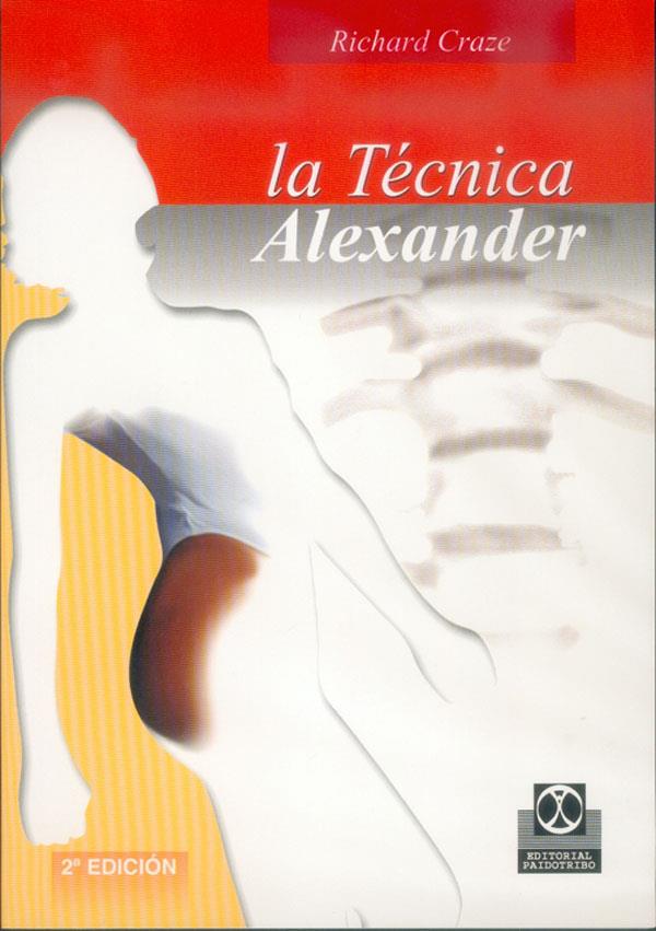 TECNICA ALEXANDER, LA | 9788480194228 | CRAZE, RICHARD | Librería Castillón - Comprar libros online Aragón, Barbastro