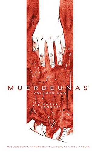 Muerdeuñas 1 : Habrá sangre | 9788467918595 | Williamson, Joshua;  Henderson, Mike | Librería Castillón - Comprar libros online Aragón, Barbastro