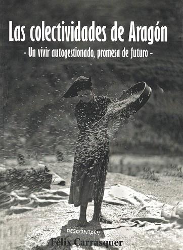 Las colectividades de Aragón | 9788416553075 | Carrasquer Launed, Félix | Librería Castillón - Comprar libros online Aragón, Barbastro