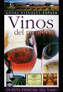 VINOS DEL MUNDO - GUIAS VISUALES ESPASA | 9788467020953 | KEEVIL, SUSAN | Librería Castillón - Comprar libros online Aragón, Barbastro