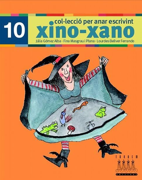 XINO-XANO 10 - PER ANAR ESCRIVINT | 9788481317053 | GOMEZ ALBA, JULIA Y OTROS | Librería Castillón - Comprar libros online Aragón, Barbastro