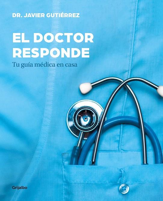 El doctor responde | 9788417338329 | Javier Gutiérrez | Librería Castillón - Comprar libros online Aragón, Barbastro