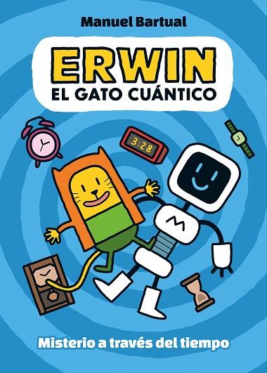 Erwin, el gato cuántico 1 - Misterio a través del tiempo | 9788448866532 | Manuel Bartual | Librería Castillón - Comprar libros online Aragón, Barbastro