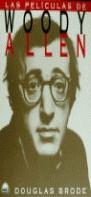 Las películas de Woody Allen | 9788475098890 | Brode, Douglas | Librería Castillón - Comprar libros online Aragón, Barbastro