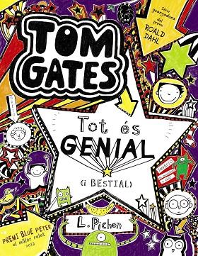 Tom Gates: Tot és genial (i bestial) | 9788499064918 | Pichon, Liz | Librería Castillón - Comprar libros online Aragón, Barbastro