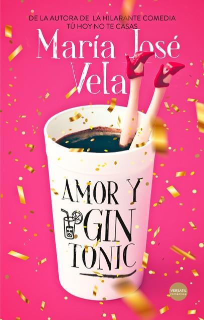 Amor y Gin Tonic | 9788417451585 | Vela, María José | Librería Castillón - Comprar libros online Aragón, Barbastro