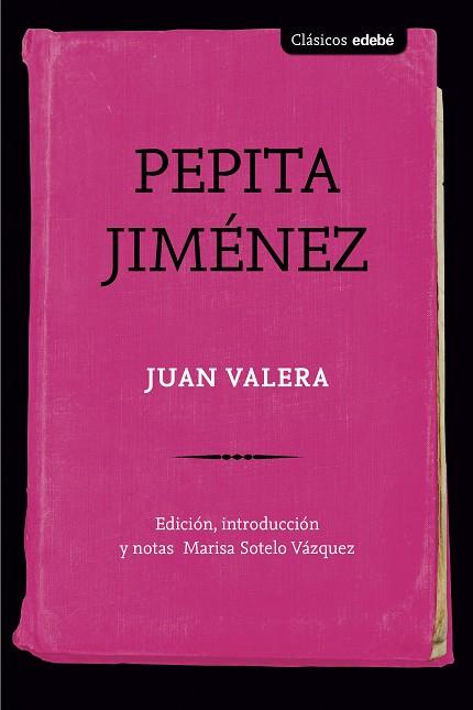 PEPITA JIMENEZ (CAS) | 9788468340104 | Edebé (obra colectiva) | Librería Castillón - Comprar libros online Aragón, Barbastro