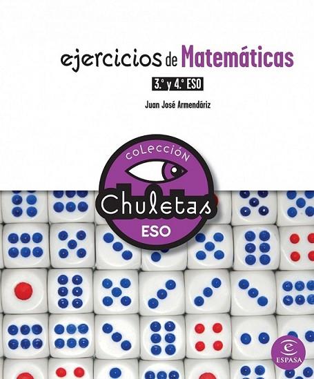 Ejercicios de matemáticas 3º y 4º ESO - Chuletas | 9788467025309 | Armendáriz, Juan José | Librería Castillón - Comprar libros online Aragón, Barbastro