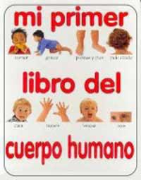 MI PRIMER LIBRO DEL CUERPO HUMANO (CARTON) | 9788427217348 | AWAN, SHAILA | Librería Castillón - Comprar libros online Aragón, Barbastro