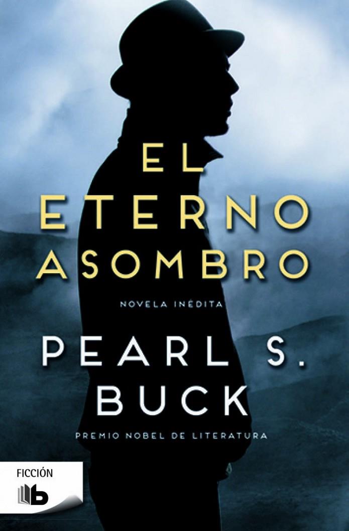 El eterno asombro | 9788490701676 | Pearl S. Buck | Librería Castillón - Comprar libros online Aragón, Barbastro