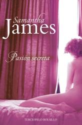 PASIÓN SECRETA | 9788492617982 | JAMES, SAMANTHA | Librería Castillón - Comprar libros online Aragón, Barbastro