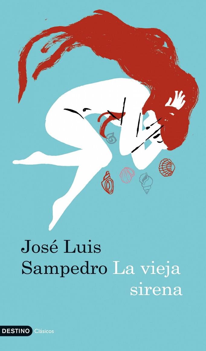 VIEJA SIRENA, LA ED.09 | 9788423341672 | SAMPEDRO, JOSE LUIS | Librería Castillón - Comprar libros online Aragón, Barbastro