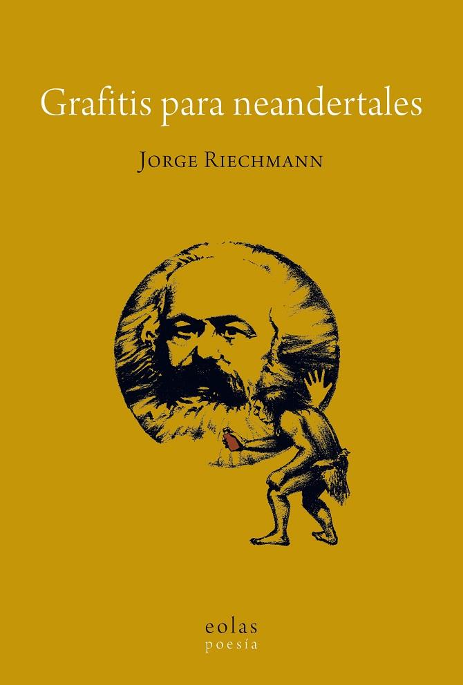 Grafitis para neandertales | 9788417315740 | Reichmann Fernández, Jorge | Librería Castillón - Comprar libros online Aragón, Barbastro