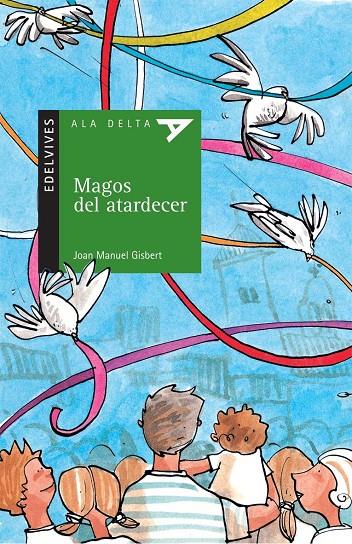 MAGOS DEL ATARDECER (ALA DELTA VERDE) | 9788426359186 | GISBERT, JOAN MANUEL (1949- ) | Librería Castillón - Comprar libros online Aragón, Barbastro