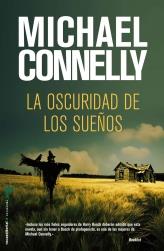 OSCURIDAD DE LOS SUEÑOS, la | 9788499183374 | CONNELLY, MICHAEL | Librería Castillón - Comprar libros online Aragón, Barbastro