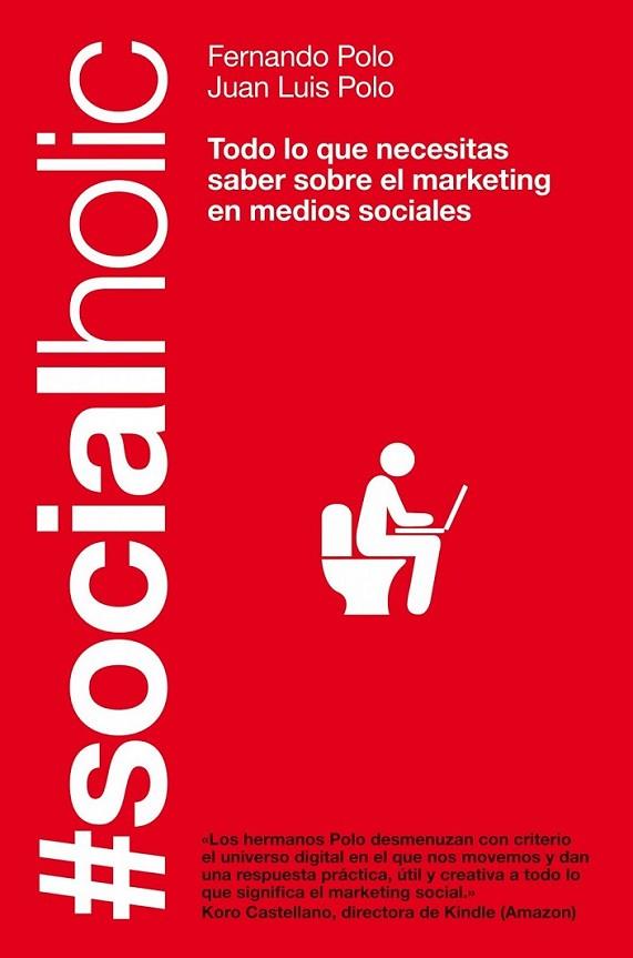 #Socialholic | 9788498751918 | Fernando Polo Hernanz; J. Luis Polo Hernanz | Librería Castillón - Comprar libros online Aragón, Barbastro