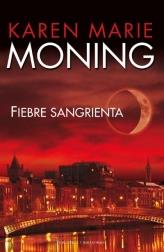 FIEBRE SANGRIENTA | 9788492617142 | MONING, KAREN MARIE | Librería Castillón - Comprar libros online Aragón, Barbastro