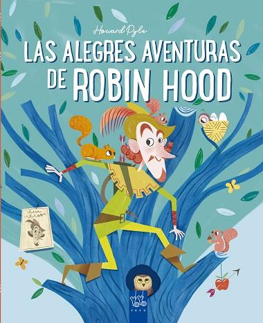 Las alegres aventuras de Robin Hood | 9788408245681 | YOYO | Librería Castillón - Comprar libros online Aragón, Barbastro