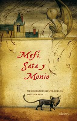 MEFI, SATA Y MONIO | 9788492608409 | NEUSCHÄFER-CARLÓN, MERCEDES; TORRENT, DANI | Librería Castillón - Comprar libros online Aragón, Barbastro