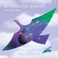 SONIDO DEL SILENCIO, EL | 9788497772570 | LISBOA, LUIZ CARLOS | Librería Castillón - Comprar libros online Aragón, Barbastro