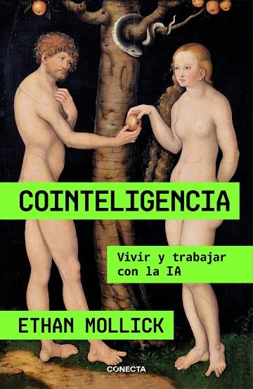 Cointeligencia | 9788418053214 | Mollick, Ethan | Librería Castillón - Comprar libros online Aragón, Barbastro